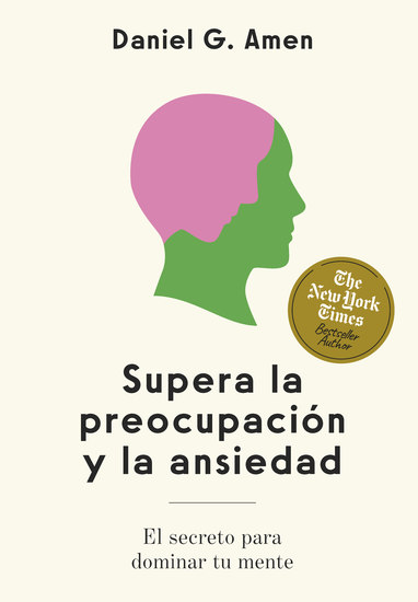 Supera la preocupación y la ansiedad - El secreto para dominar tu mente - cover