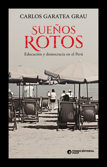 Sueños rotos - Educación y democracia en el Perú - cover