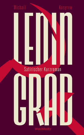 Leningrad - Ein satirischer Kurzroman Herausgegeben von Michael Düring - cover