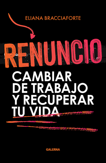 Renuncio - Cambiar de trabajo y recuperar tu vida - cover