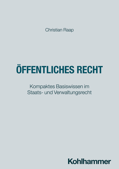 Öffentliches Recht - Kompaktes Basiswissen im Staats- und Verwaltungsrecht - cover