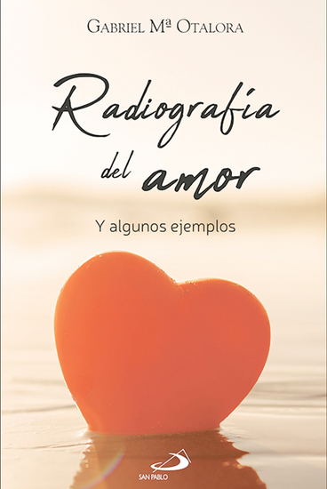 Radiografía del amor - Y algunos ejemplos - cover