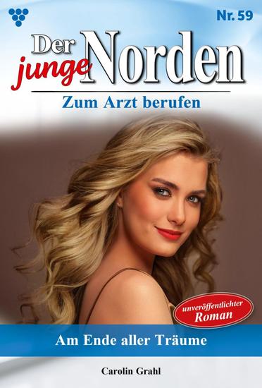 Am Ende aller Träume - Der junge Norden 59 – Arztroman - cover