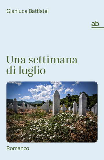 Una settimana di luglio - Romanzo - cover