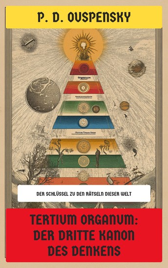 Tertium Organum: Der dritte Kanon des Denkens - Der Schlüssel zu den Rätseln dieser Welt - cover