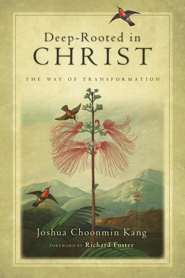Deep-Rooted in Christ - The Way of Transformation - cover