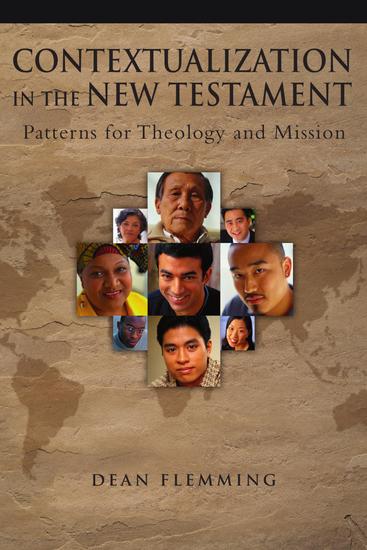 Contextualization in the New Testament - Patterns for Theology and Mission - cover