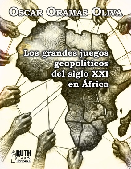 Los grandes juegos geopolíticos del siglo XXI en África - cover
