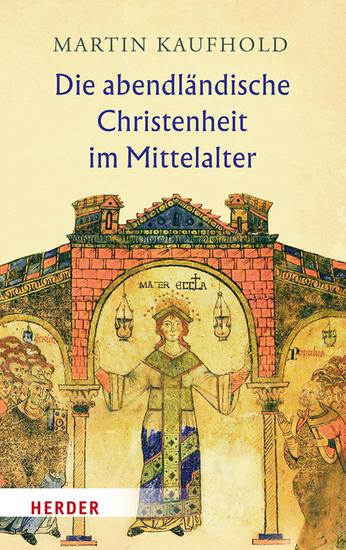 Die abendländische Christenheit im Mittelalter - cover