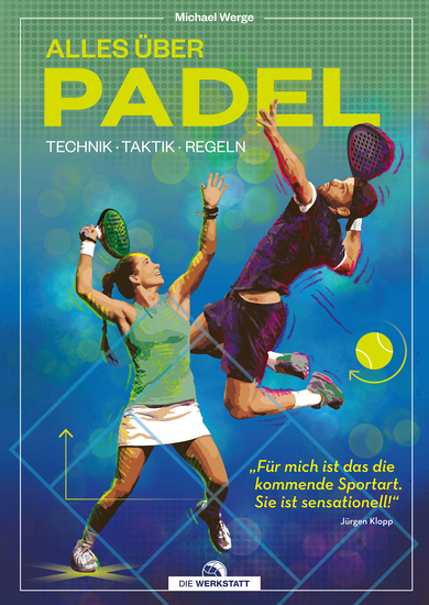 Alles über Padel - Technik Taktik Regeln - cover