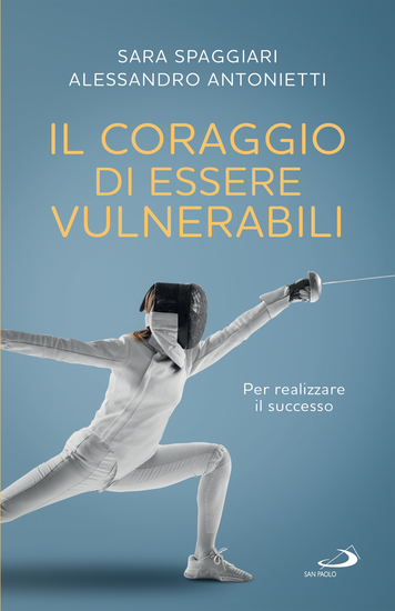Il coraggio di essere vulnerabili - Per realizzare il successo - cover