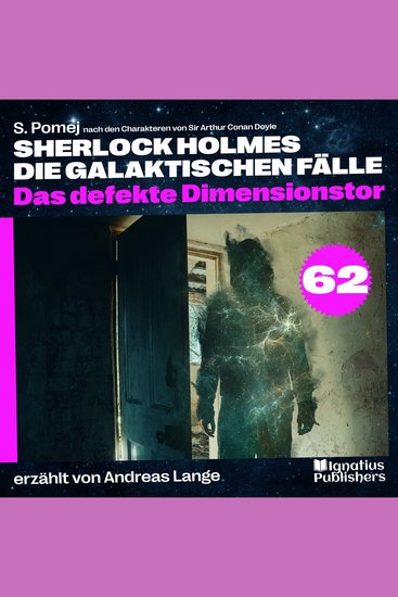 Das defekte Dimensionstor (Sherlock Holmes - Die galaktischen Fälle Folge 62) - cover