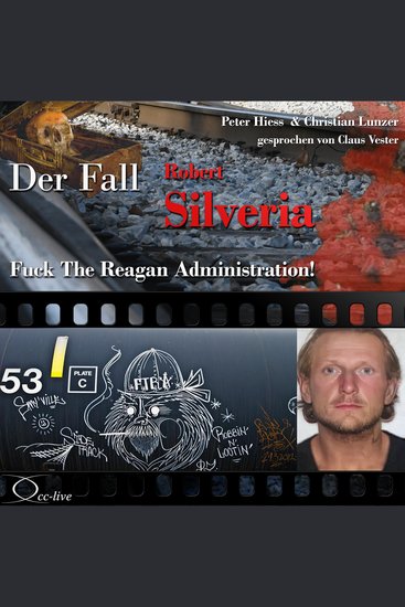 Fuck The Reagan Administration! - Der Fall Robert Silveria - cover