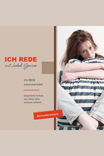 ICH REDE traumasensibel - Gespräche lenken wo schon alles verloren scheint - cover