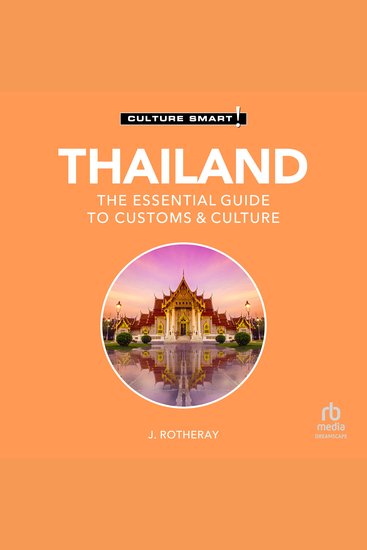 Thailand - Culture Smart! - The Essential Guide to Customs & Culture - cover