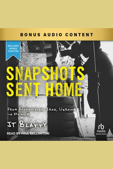 Snapshots Sent Home - From Afghanistan Iraq Ukraine―A Memoir - cover