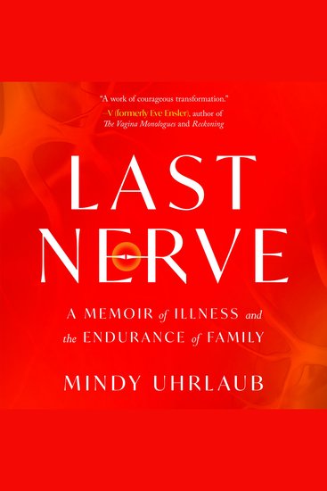 Last Nerve - A Memoir of Illness and the Endurance of Family - cover