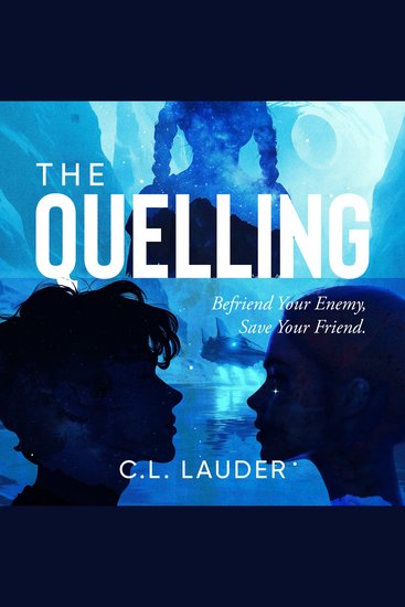 The Quelling - Befriend your enemy save your friend - cover