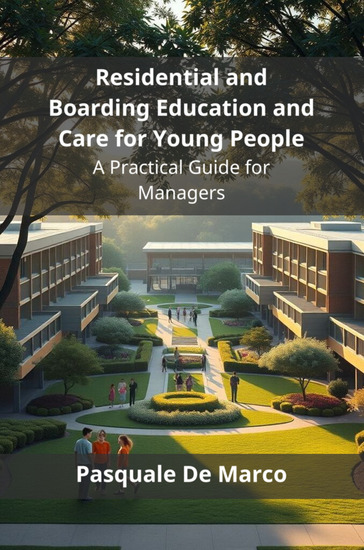 Residential and Boarding Education and Care for Young People - A Practical Guide for Managers - cover