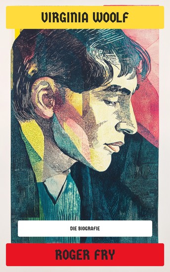 Roger Fry - Die Biografie - cover