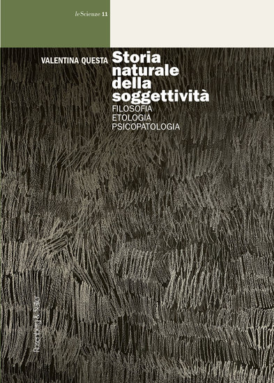 Storia naturale della soggettività - Filosofia etologia psicopatologia - cover