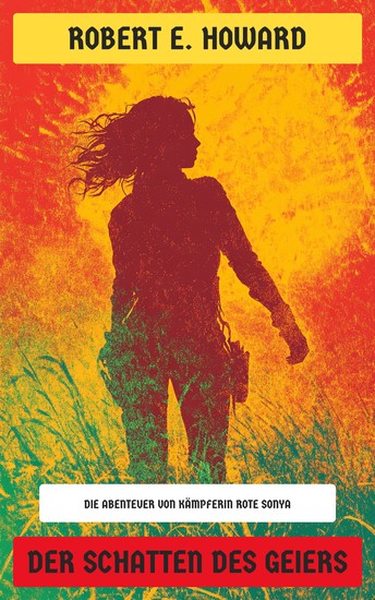 Der Schatten des Geiers - Die Abenteuer von Kämpferin Rote Sonya - cover