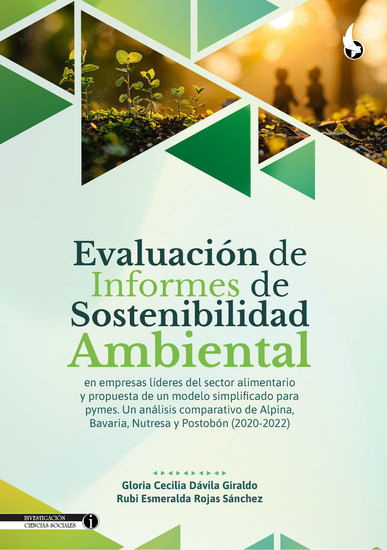 Evaluación de informes de sostenibilidad ambiental en empresas líderes del sector alimentario y propuesta de un modelo simplificado para pymes - Un análisis comparativo de Alpina Bavaria Nutresa y Postobón (2020-2022) - cover
