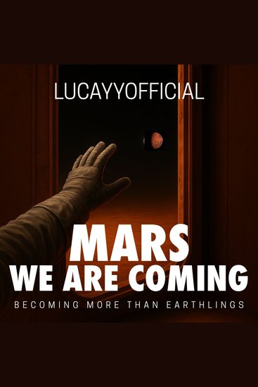 Mars We Coming - Becoming More than Earthlings - cover