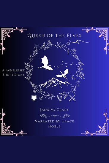 Queen of the Elves - A Fae-blessed Short Story - cover