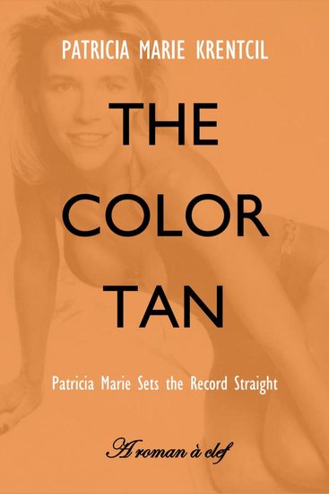 The Color Tan - Patricia Marie Sets the Record Straight - cover