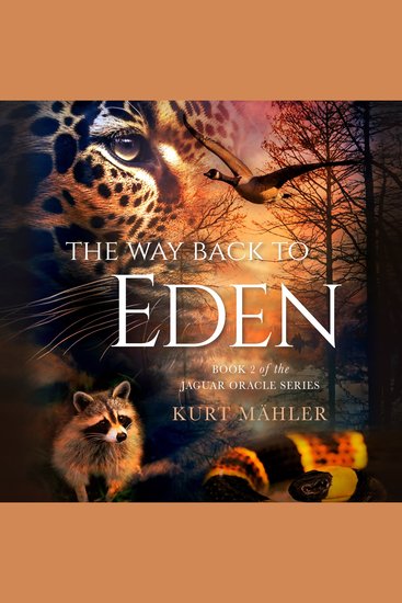 The Way Back to Eden - Book 2 of the Jaguar Oracle - cover