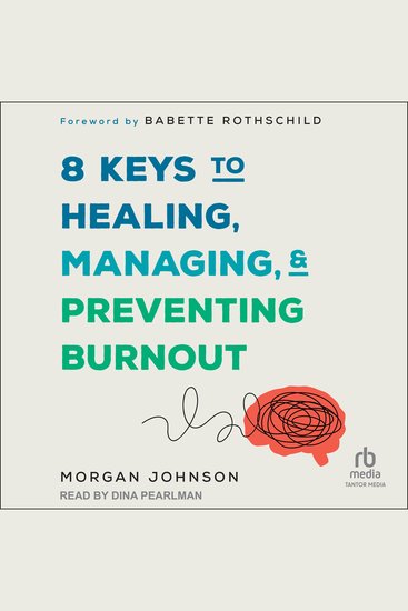 8 Keys to Healing Managing and Preventing Burnout - cover