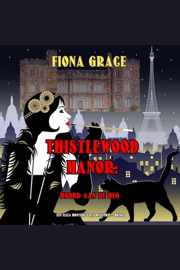 Thistlewood Manor: Moord aan de heg (Een Eliza Montagu cozy mysterie – Boek 1) - Digitaal voorgelezen door een electronisch gegenereerde stem - cover