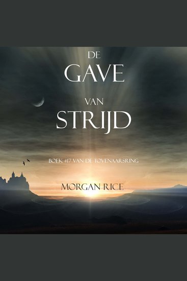 De Gave Van Strijd (Boek #17 In De Tovenaarsring) - Digitaal voorgelezen door een electronisch gegenereerde stem - cover