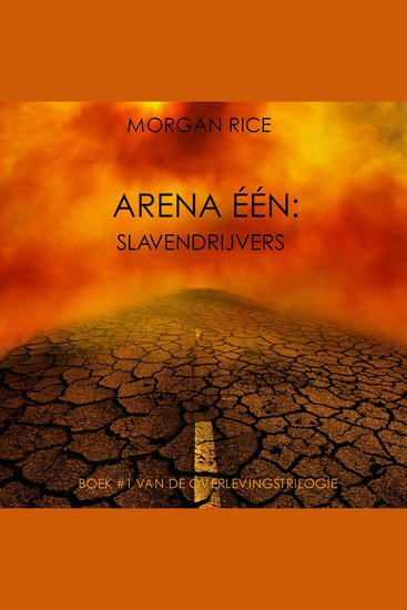 Arena Één: Slavendrijvers (Boek #1 van de Overlevingstrilogie) - Digitaal voorgelezen door een electronisch gegenereerde stem - cover