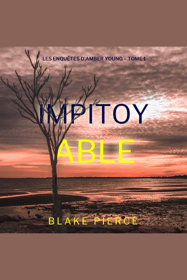 Impitoyable (Les enquêtes d’Amber Young – Tome 1) - Narration par une voix synthétisée - cover