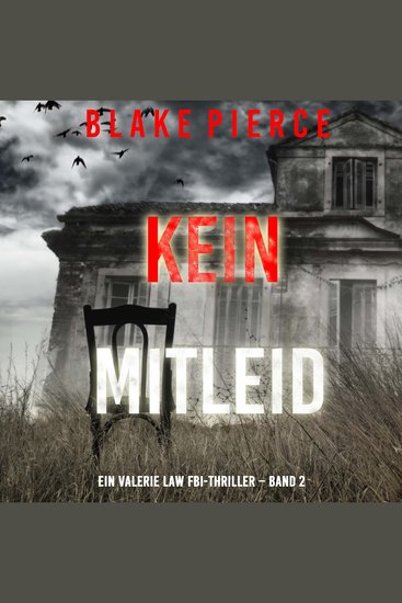 Kein Mitleid (Ein Valerie Law FBI-Thriller – Band 2) - Erzählerstimme digital synthetisiert - cover