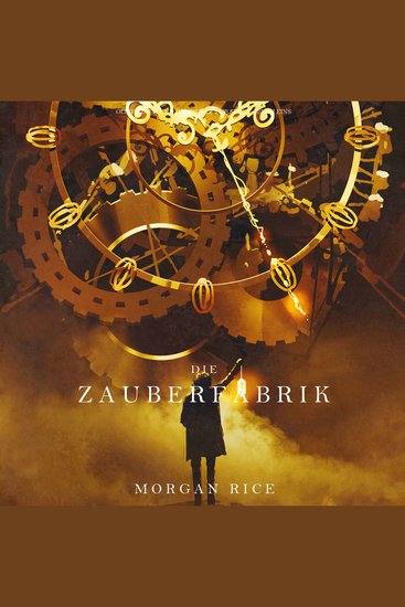 Die Zauberfabrik (Oliver Blue und die Schule für Seher − Buch Eins) - Erzählerstimme digital synthetisiert - cover