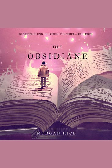 Die Obsidiane (Oliver Blue und die Schule für Seher—Buch Drei) - Erzählerstimme digital synthetisiert - cover