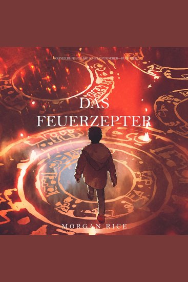 Das Feuerzepter (Oliver Blue und die Schule für Seher—Buch Vier) - Erzählerstimme digital synthetisiert - cover