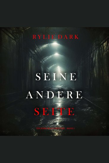 Seine Andere Seite (Ein Jessie Reach Mystery – Band 1) - Erzählerstimme digital synthetisiert - cover