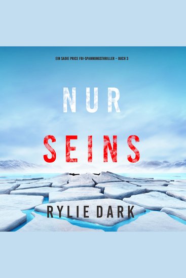 Nur seins (Ein Sadie Price FBI-Spannungsthriller – Buch 3) - Erzählerstimme digital synthetisiert - cover
