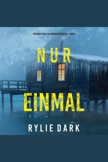 Nur Einmal (Ein Sadie Price FBI-Spannungsthriller – Buch 4) - Erzählerstimme digital synthetisiert - cover