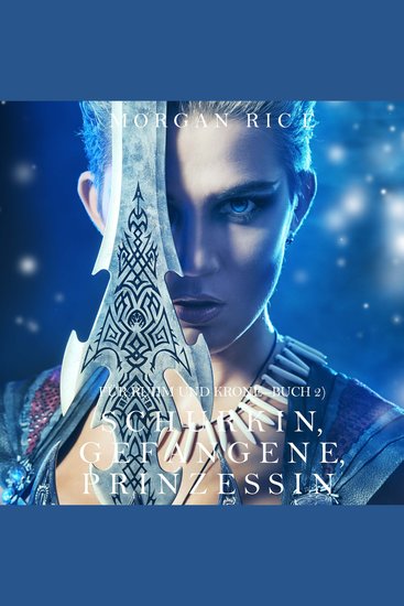 Schurkin Gefangene Prinzessin (Für Ruhm und Krone – Buch 2) - Erzählerstimme digital synthetisiert - cover