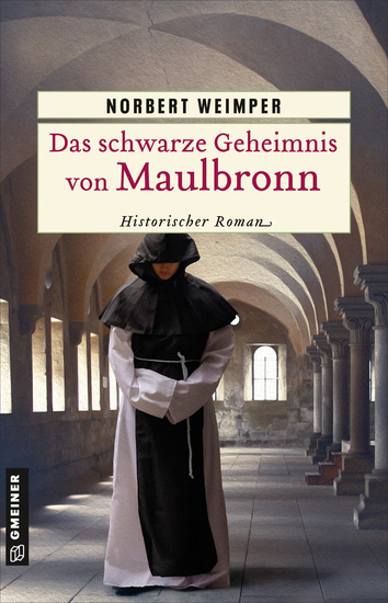 Das schwarze Geheimnis von Maulbronn - Historischer Roman - cover