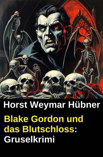 Blake Gordon und das Blutschloss: Gruselkrimi - cover