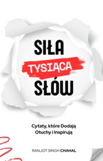 Siła Tysiąca Słów: Cytaty które Dodają Otuchy i Inspirują - cover