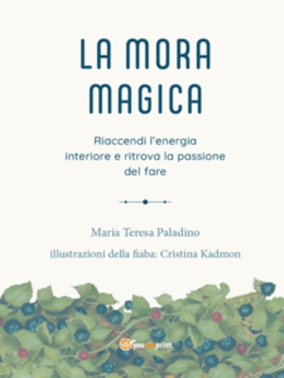 La Mora Magica - Riaccendi l'energia interiore e ritrova la passione del fare - cover
