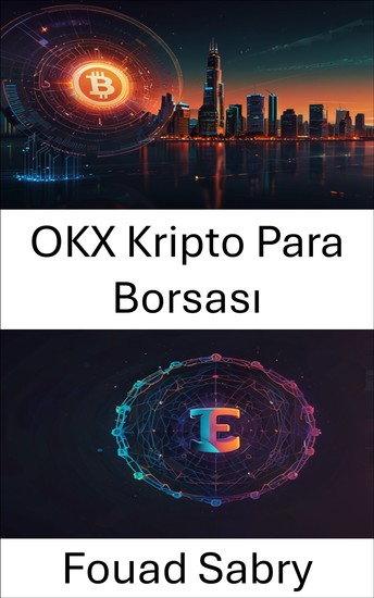 OKX Kripto Para Borsası - Merkezi Olmayan Bir Dünyada Dijital Sanatın ve Sahipliğin Geleceğine Yön Vermek - cover