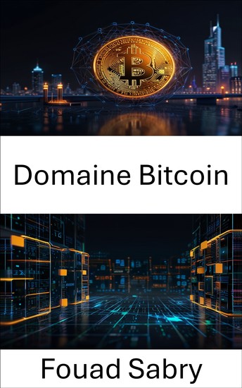 Domaine Bitcoin - Explorer l'avenir de la propriété numérique dans le Web décentralisé - cover